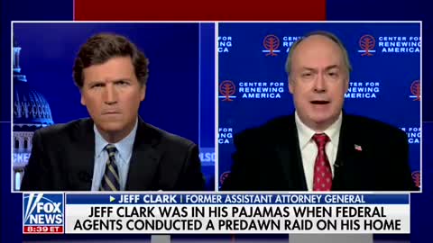 Tucker Carlson describes FBI raid of Jeff Clark's house as "Soviet"