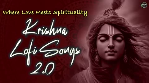 Krishna for Life presents - Nonstop Krishna Lofi Songs | Slo& Reverb | The Sound Of Inner Peace