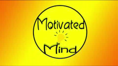 How to keep a motivated mind