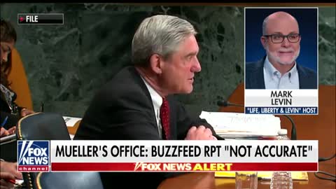 Mark Levin slams Special Counsel Robert Mueller's office over BuzzFeed report