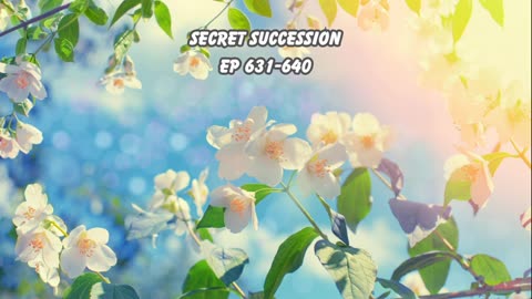 Secret Succession Ep 631-640