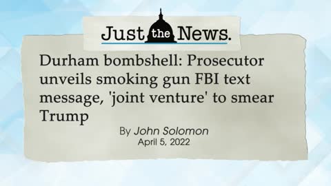 Durham bombshell: Prosecutor unveils smoking gun FBI text message, 'joint venture' to smear Trump