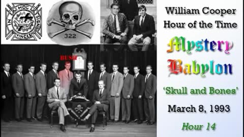 William Cooper - Mystery Babylon #14 - The Skull and Bones