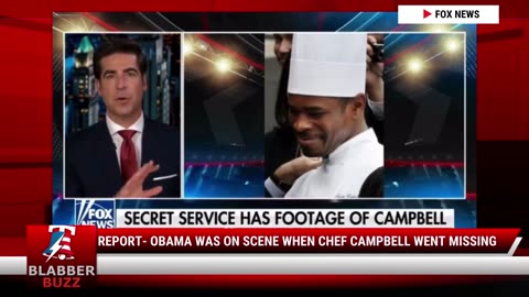 Report- Obama Was On Scene When Chef Campbell Went Missing