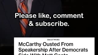 McCarthy Ousted as Speaker after Democrats Side with Matt Gaetz