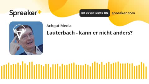 Lauterbach - kann er nicht anders?