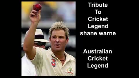 Tribute To Australian Cricket Legend Shane Warne