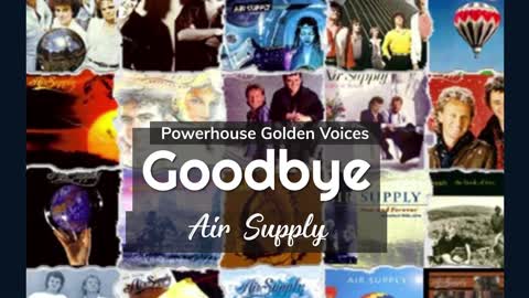 Goodbye (Acapella) | Air Supply