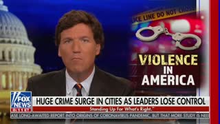 Tucker Carlson Discusses America's Rise In Violent Crime