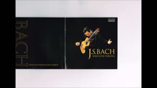 J.S.Bach - Suite BWV 1006a Shinichi Fukuda