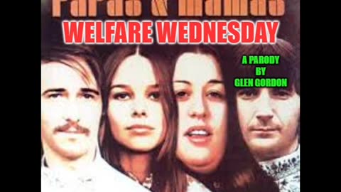 Welfare Wednesday (parody)
