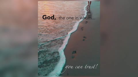 If You Only Knew — God, the One in Whom You Can Trust