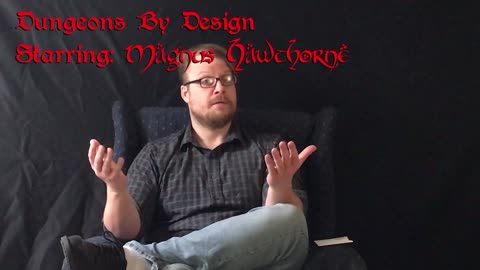 Dungeons by Design starring Magnus Hawthorne ep. 9