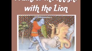 Yvain or the Knight with the Lion by Chretien de Troyes - FULL AUDIOBOOK
