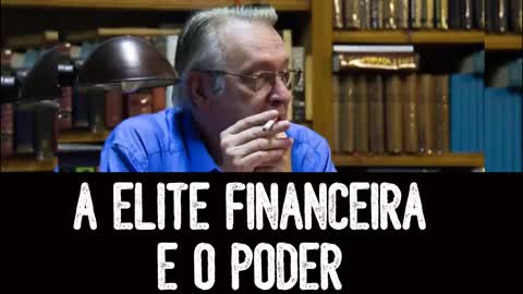 A Elite Financeira e o Poder - Olavo de Carvalho