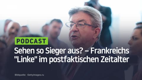 Sehen so Sieger aus? – Frankreichs "Linke" im postfaktischen Zeitalter