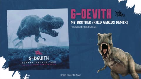 G-DEVITH / DITWAY | My Brother (Khid Genius Remix) | Produced by KHID GENIUS