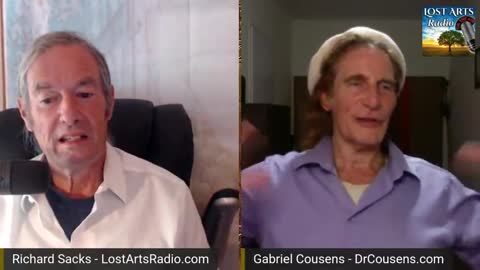 Lost Arts Radio Live - Conversations With Dr. Gabriel Cousens - 5/3/22