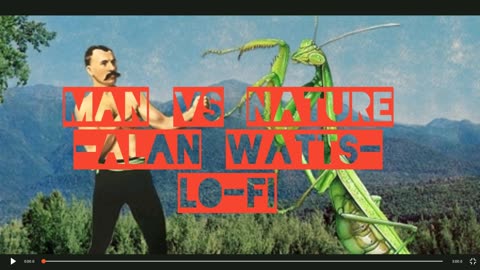 MAN Vs NATURE - Alan Watts - (LoFi / Triphop /Chill /Conscious Beats / Motivational Beats)