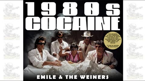 1980s Cocaine - Emile & The Weiners (1980s sometime)