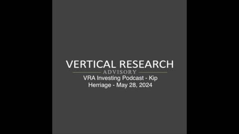 VRA Investing Podcast: All-Time Highs, Semis, Precious Metals, and Political Forecast - Kip Herriage