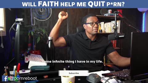 Will Faith Help Me Quit P*rn