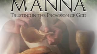 Manna - Trusting in the Provision of God - Intro-Ch02