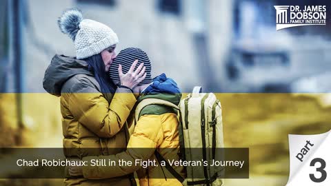 Chad Robichaux: Still in the Fight, A Veteran's Journey - Part 3