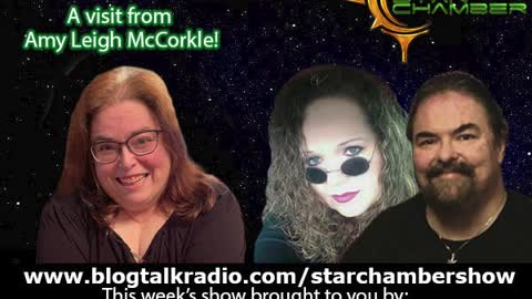 The Star Chamber Show Live Podcast - Episode 349 - Featuring Amy Leigh McCorkle