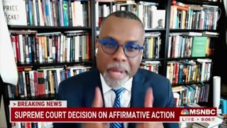 MSNBC FREAKS OUT Over SCOTUS Ruling Banning Affirmative Action