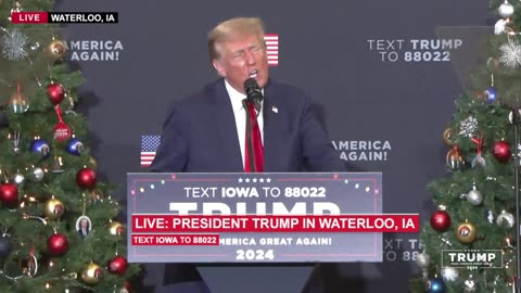 President Trump in Waterloo, IA Dec 19