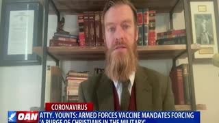 Attorney Younts: Armed forces vaccine mandates forcing 'a purge of Christians in the military'