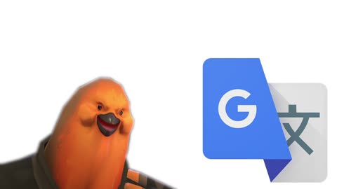 Translation Google Speech Meet's Pootis Bird