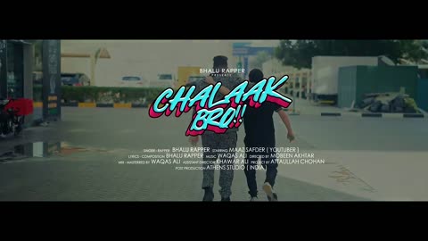 CHALAK BRO - (Official Music Video) Bhalu Rapper - Maaz Safder.
