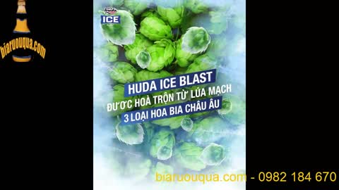 Bia Huda Ice Blast bạc giá bao nhiêu? Mua bia Huda tại Hà Nội