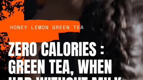 Green tea calories, Amazing weight loss