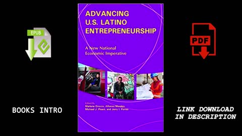 Advancing U.S. Latino Entrepreneurship A New National Economic Imperative