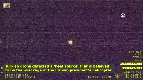 Heat Source Detected from Iranian President's Helicopter Wreckage Site