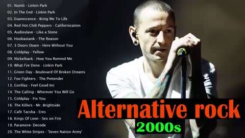 Alternative Rock Of The 2000s 2000 - 2009 Linkin Park, Creed, 3 Doors Down, Nirvana