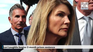 Lori Loughlin begins 2-month prison sentence after pleading guilty in college admission scandal