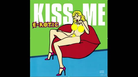 E-Rotic - Kiss me