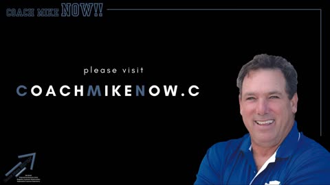 Coach Mike Now - Episode 70 Are You As Good As You Think You Are?