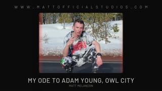 MATT | My Ode to Adam Young, Owl City | [OFFICIAL AUDIO]