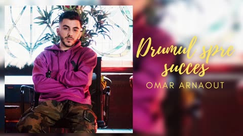 Omar Arnaout - Drumul spre succes (Official Audio)