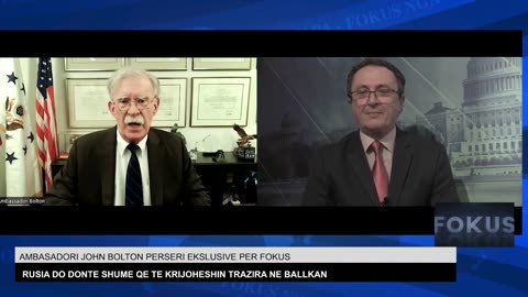Bolton: Rusia do të donte shumë të krijonte trazira në Ballkan!