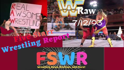 WWF Raw 7/12/93 & NWA Powerrr Season 9 Episode 5 Recap/Review/Results