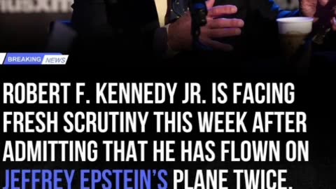 Robert F. Kennedy's Admission of Flying on Epstein's Plane Raises Questions