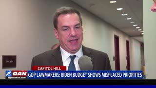 GOP lawmakers say Biden budget shows misplaced priorities