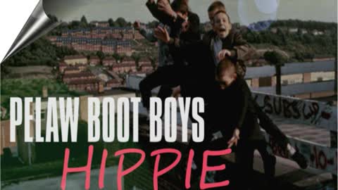 Pelaw Boot Boys - Hippy