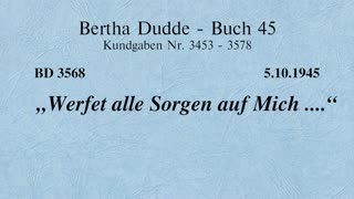 BD 3568 - "WERFET ALLE SORGEN AUF MICH ...."